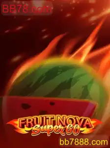 Descubra o Fascinante Mundo de FruitNovaSuper60 no BB78.com